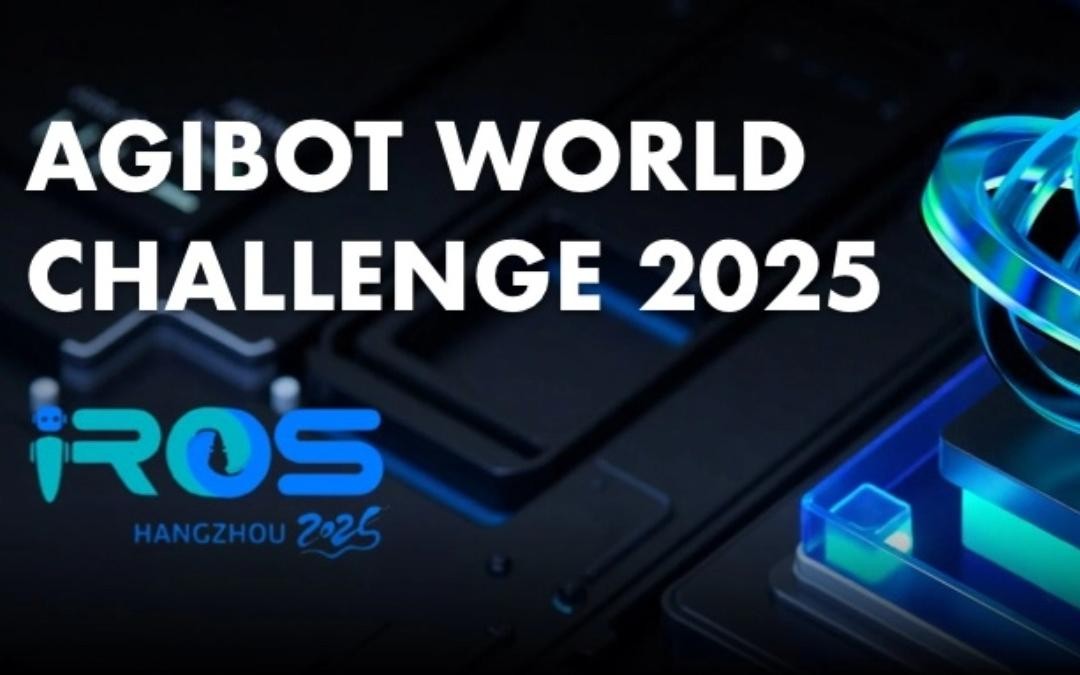 u8集团官网入口主办｜全球顶尖机器人赛事AgiBot World Challenge@IRO...